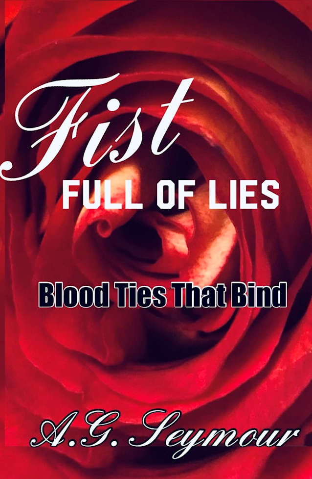 Fist Full of Lies: Blood Ties that Bind
