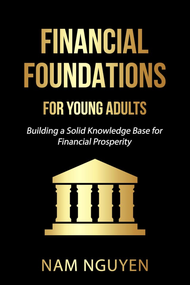 Financial Foundations for Young Adults: Building a Solid Knowledge Base for Financial Prosperity