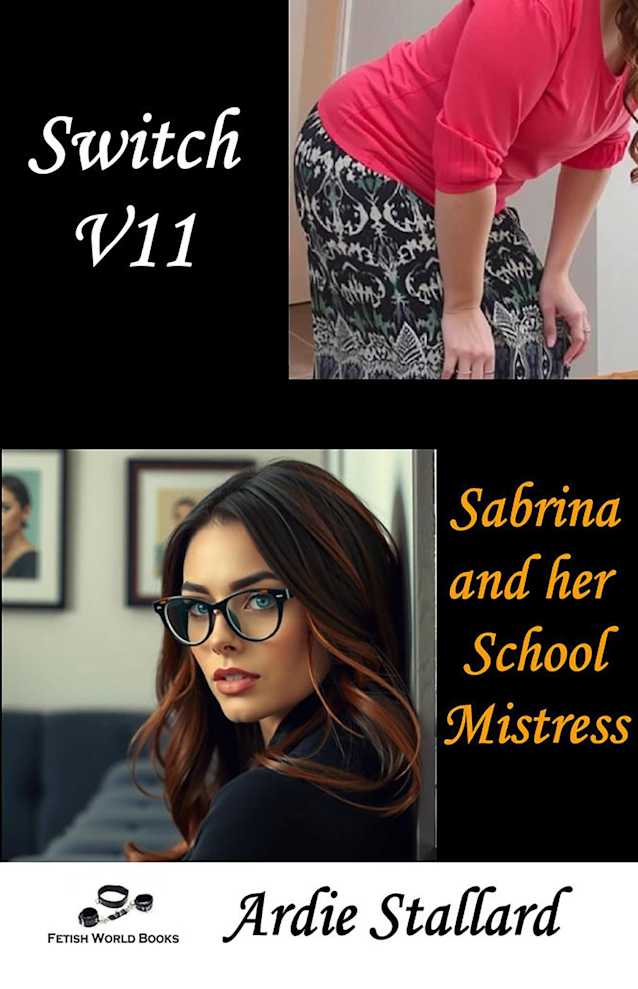 Switch VII - Sabrina and her School Mistress