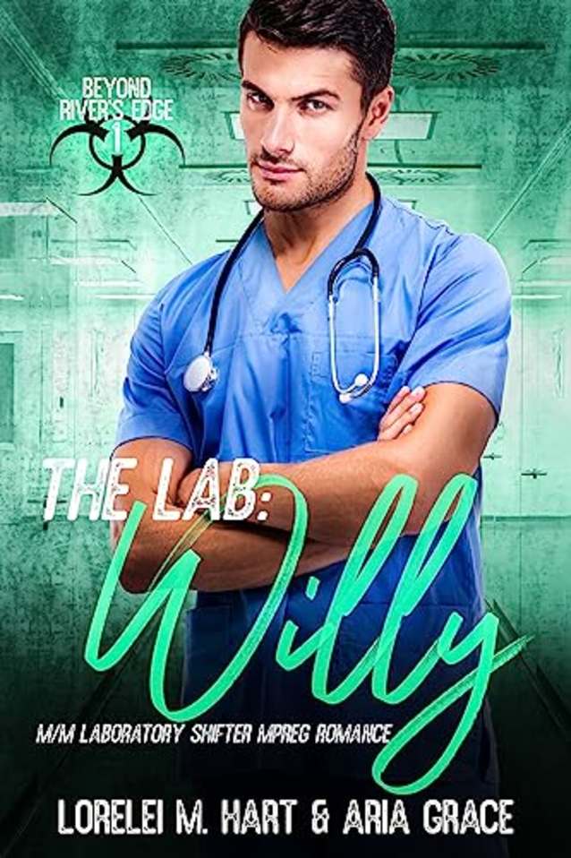 The Lab: Willy: An M/M Shifter MPreg Romance (Beyond River’s Edge Book 1)