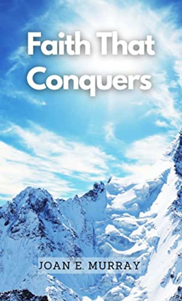Faith that Conquers