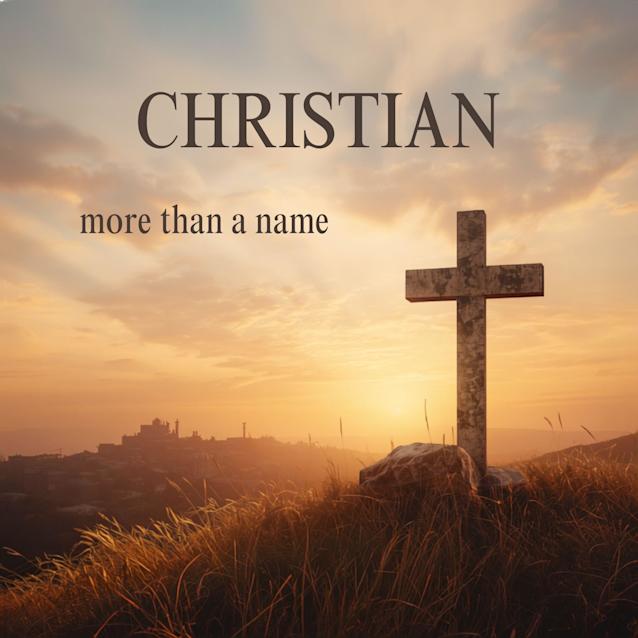 CHRISTIAN: More than a name (Redeeming Pen Ministries)