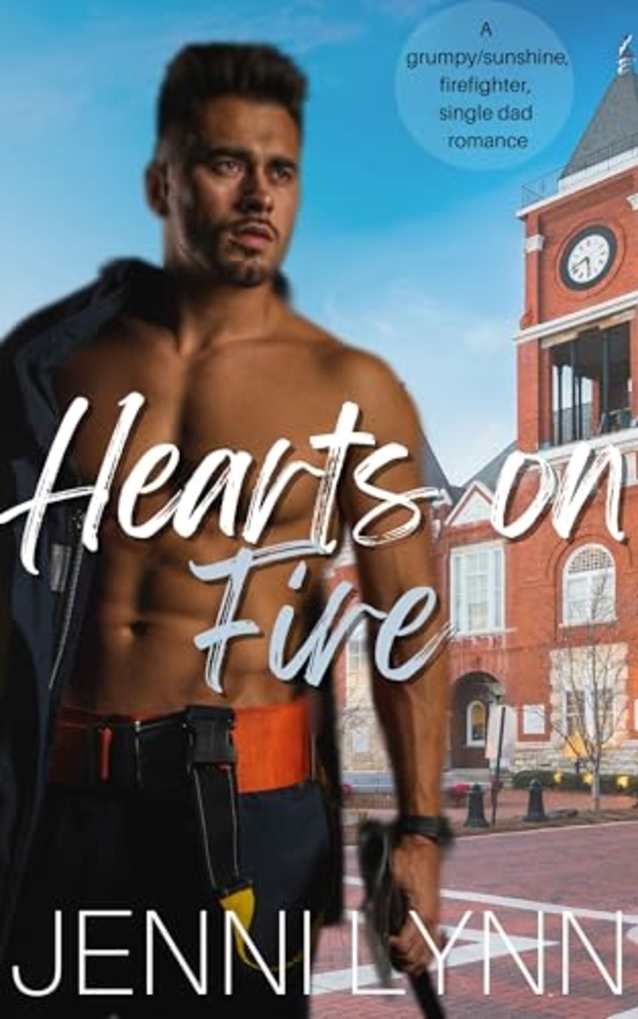 Hearts on Fire: A grumpy/sunshine, firefighter, single dad romance novella (The Knowlton Family Book 1)