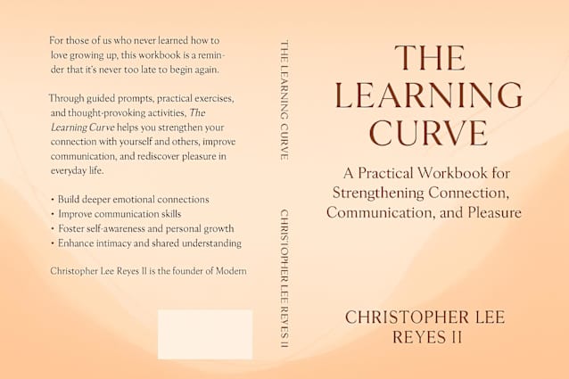 The Learning Curve:: A Practical Workbook for Strengthening Connection, Communication, and Pleasure