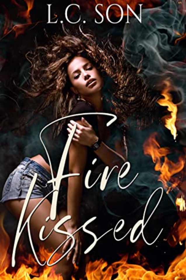 Fire Kissed