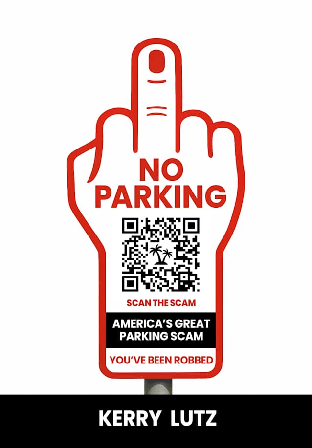 America’s Great Parking Scam: You’ve Been Robbed