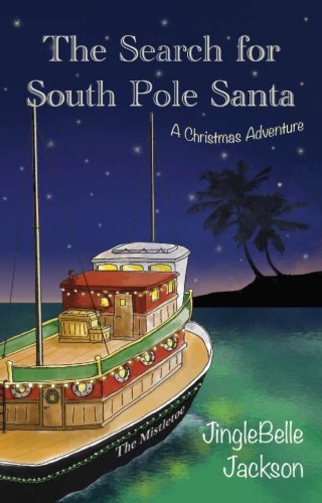 The Search for South Pole Santa: A Christmas Adventure
