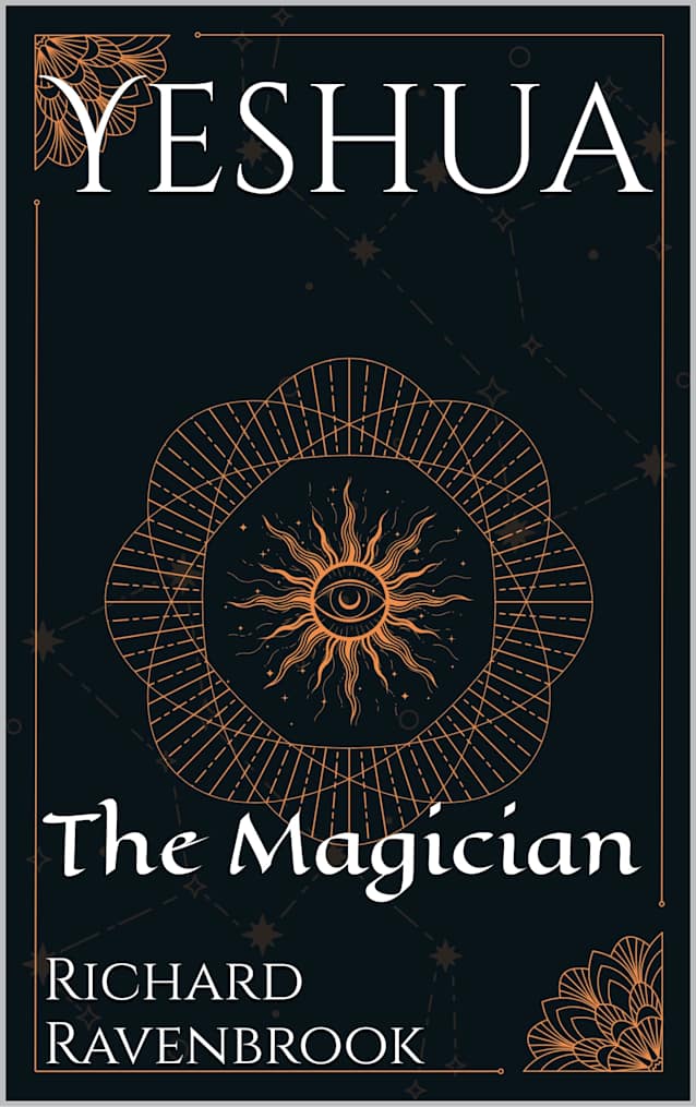 Yeshua: The Magician