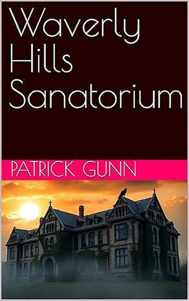 Waverly Hills Sanatorium