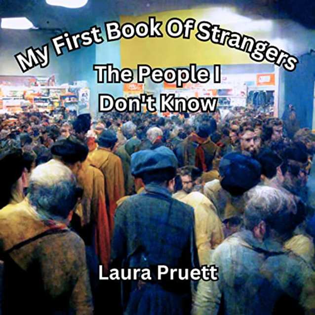 The People I DON’T Know (My First Book Of Strangers)