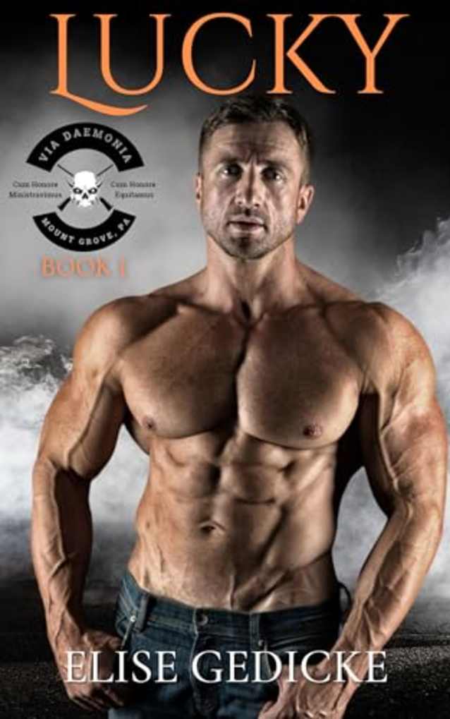 Lucky (Via Daemonia Motorcycle Club Book 1)