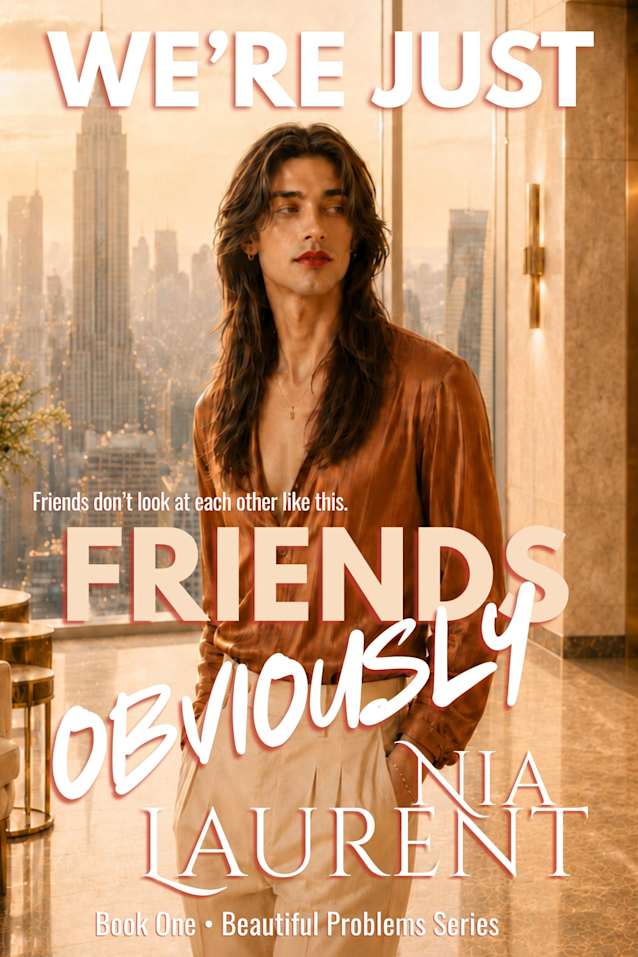 We’re Just Friends Obviously (Beautiful Problems, Book 1): An MM Romance