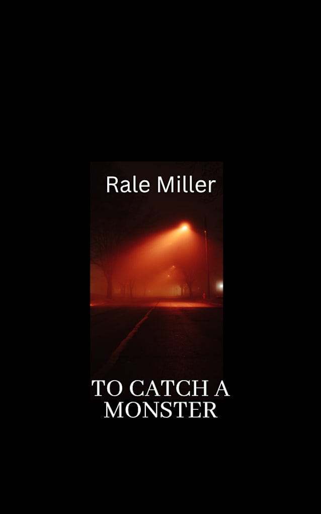 To Catch A Monster