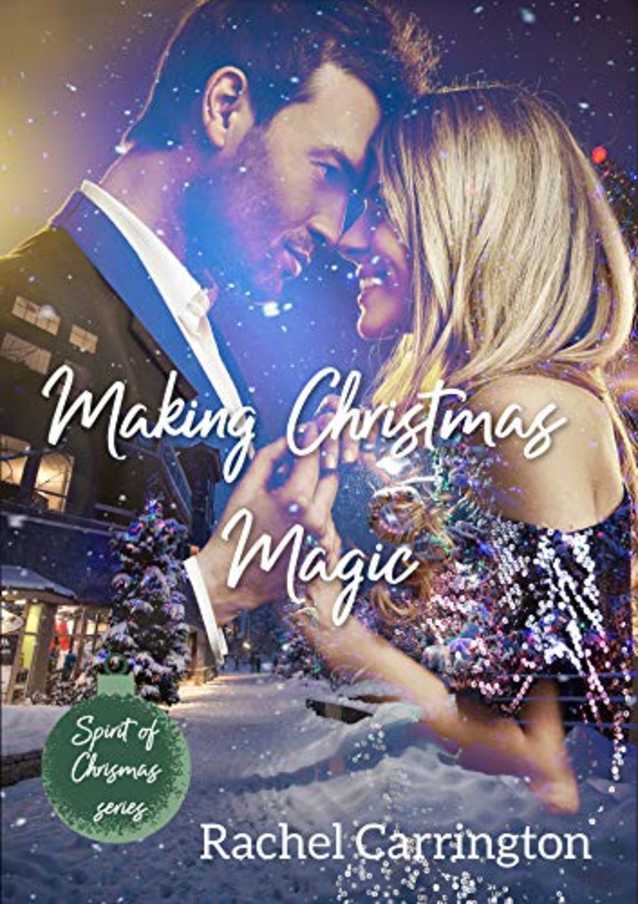 Making Christmas Magic (Spirit of Christmas Book 1)