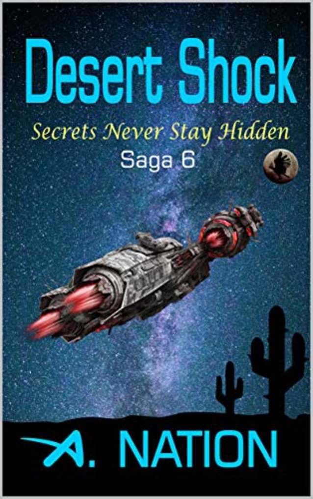 Desert Shock - Secrets Never Stay Hidden (Saga Six, #6)