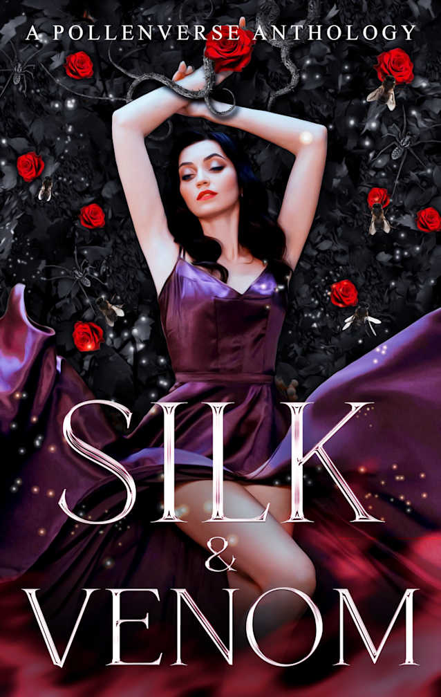 Silk & Venom: A Pollenverse Anthology