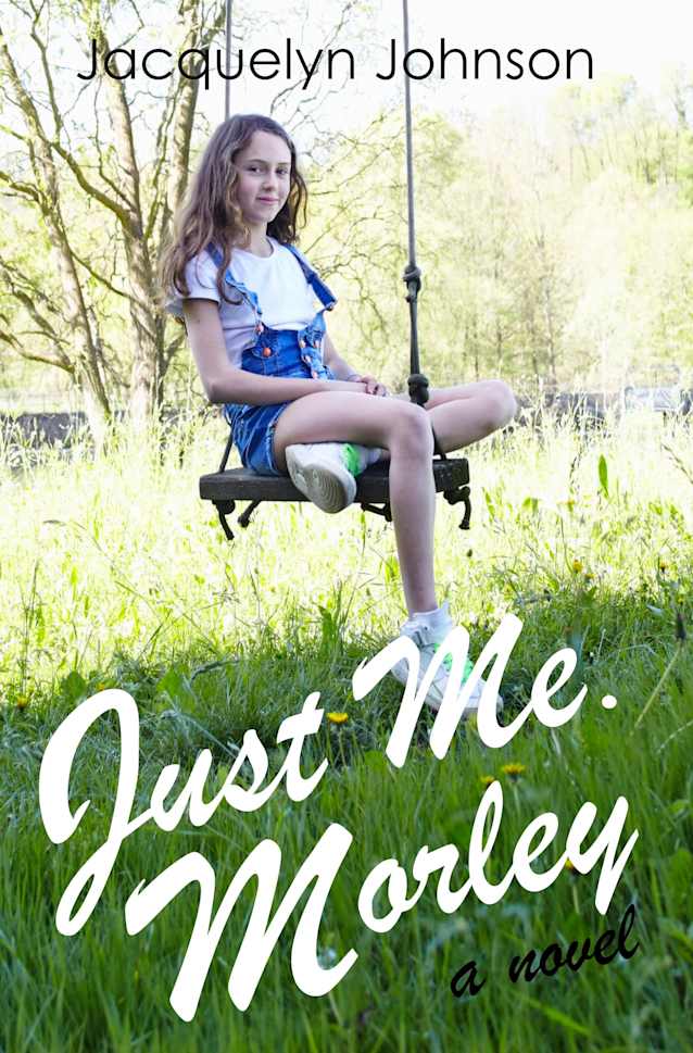 Just Me. Morley. (The Morley Stories Book 1)