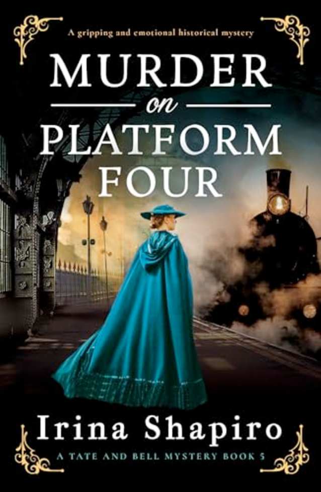 Murder on Platform Four: A gripping and emotional historical mystery (A Tate and Bell Mystery Book 5)