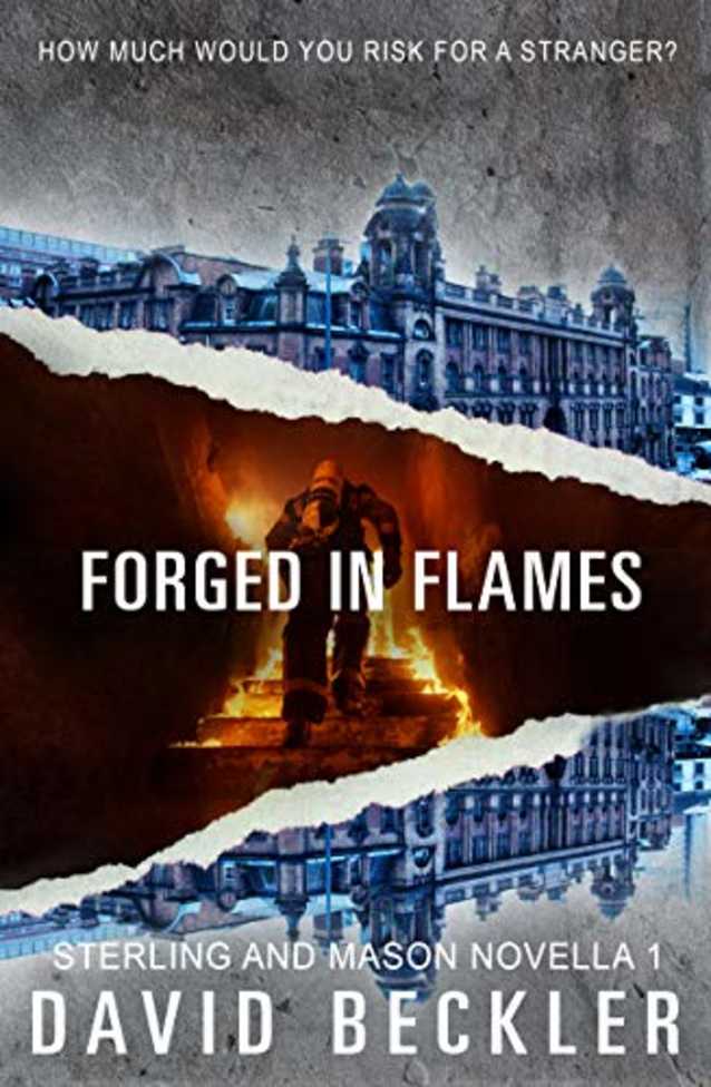 Forged in Flames: action packed thriller (Mason and Sterling Novella Book 1)