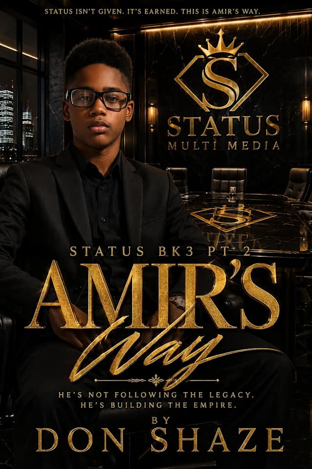 Status Bk3 pt 2: Amir’s Way (Status Legacy Series Book 8)