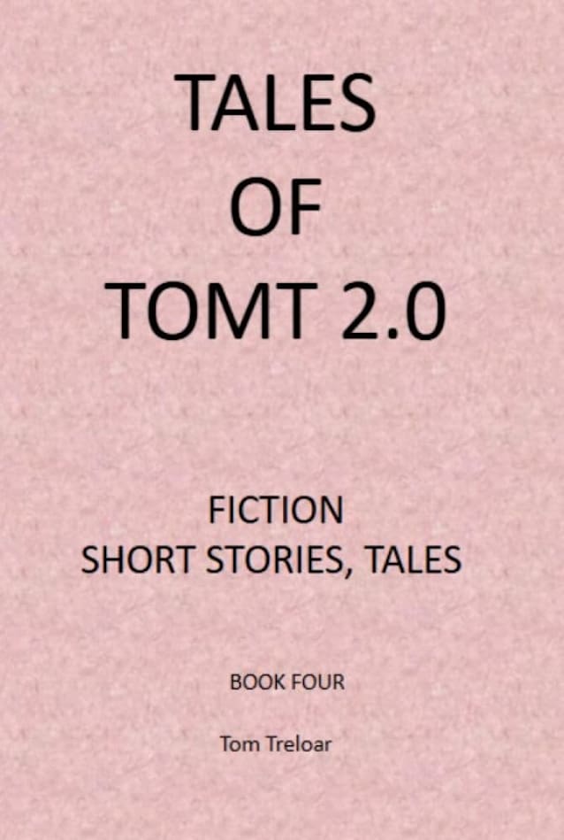 Tales of TomT 2.0: Book 4 (Tales of TomT 2.0 Series)