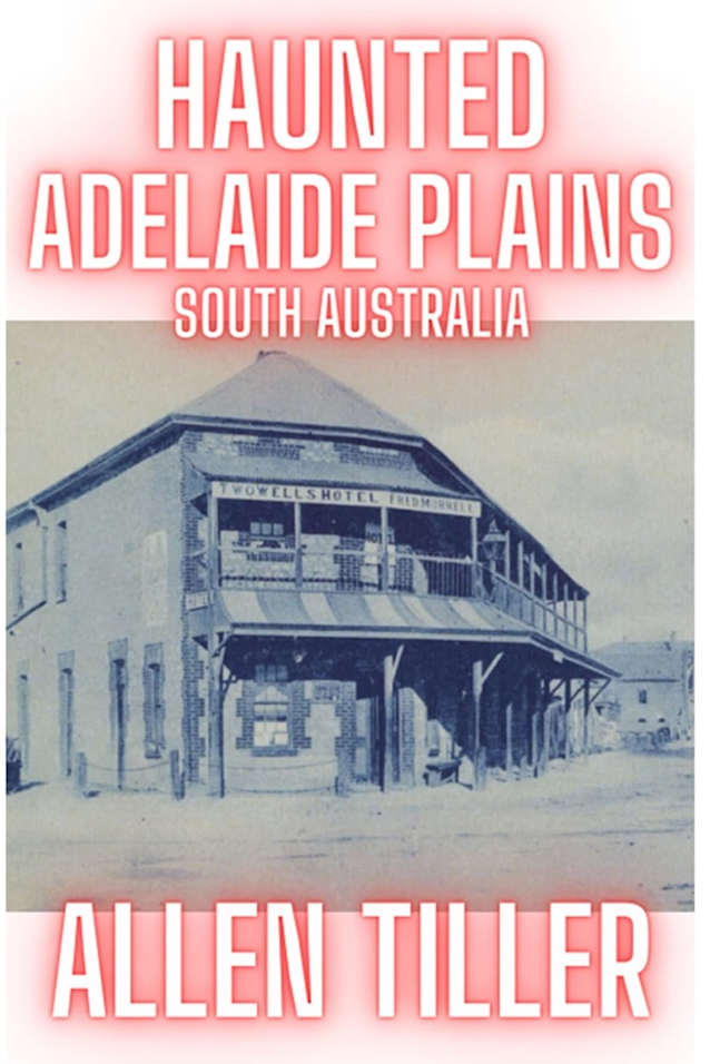Haunted Adelaide Plains