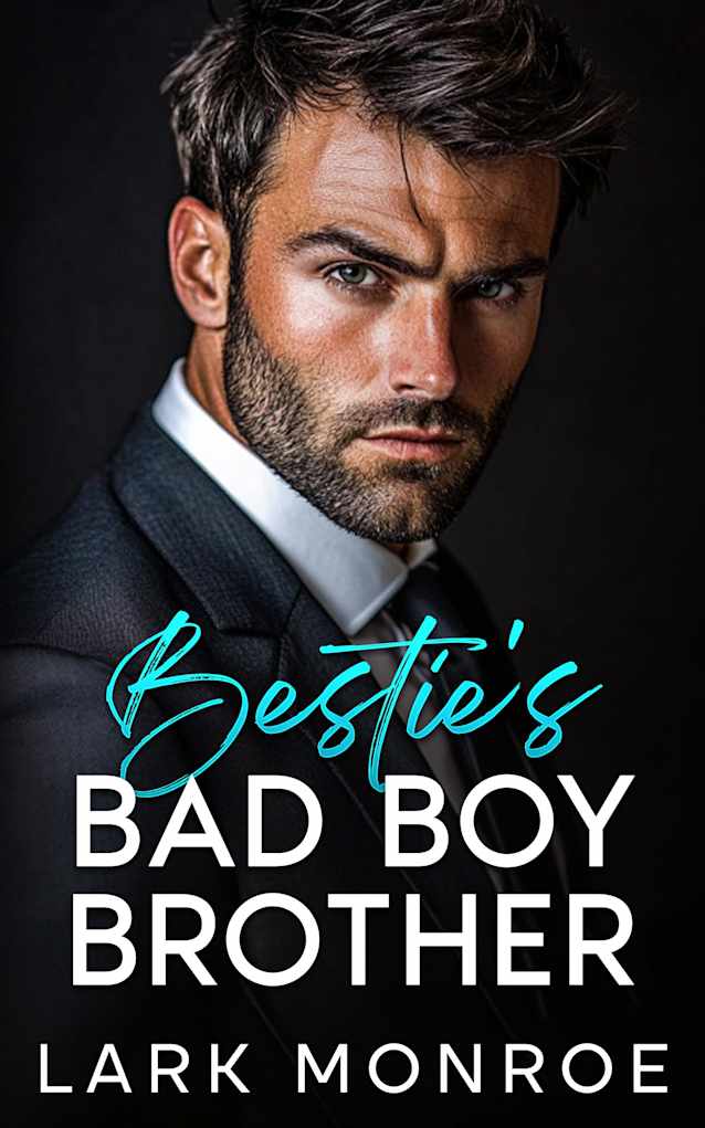 Bestie’s BadBoy Brother: AN ENEMIES TO LOVERS BILLIONAIRE ROMANCE