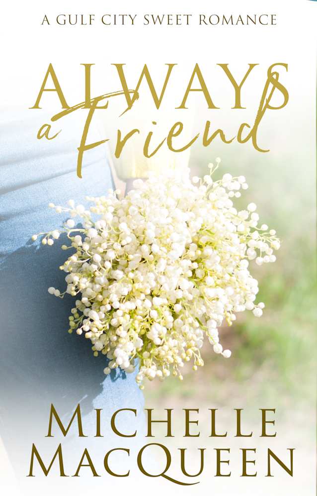 Always a Friend (Always in Love Book 3)