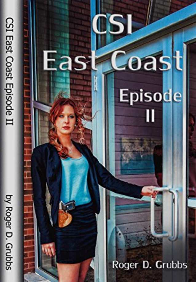 CSI East Coast Episode II (CSI series Book 2) (Kindle Unlimited)