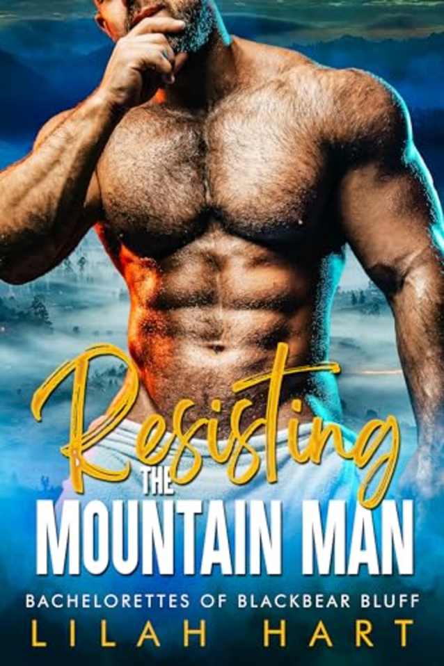 Resisting the Mountain Man (Bachelorettes of Blackbear Bluff)