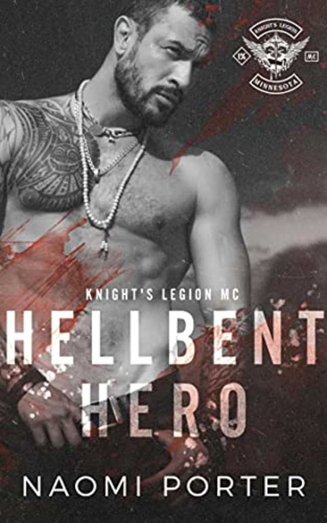 Hellbent Hero (Knight’s Legion MC Book 3)