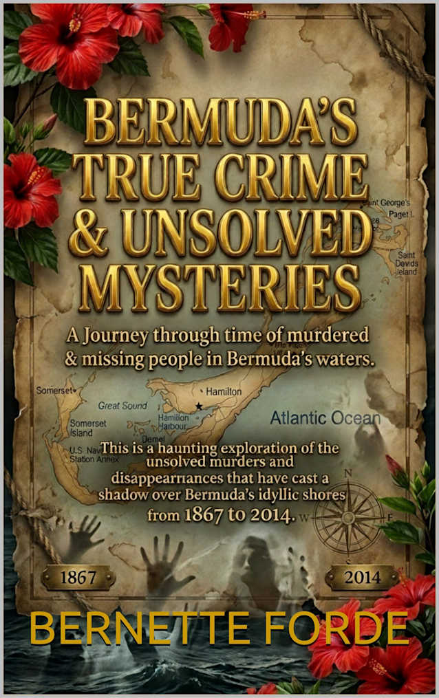 Bermuda’s True Crime & Unsolved Mysteries: A Journey Through Darkened Waters