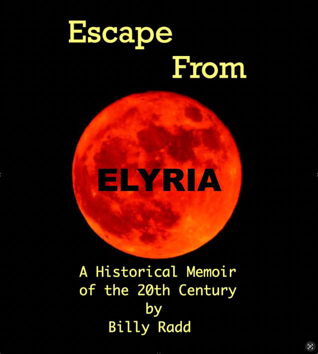 Escape From Elyria: A Historical Memoir of the 20th Century