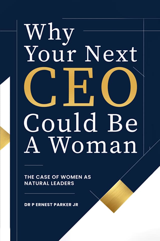 Why Your Next CEO Could Be a Woman: The Case for Women as Natural Leaders