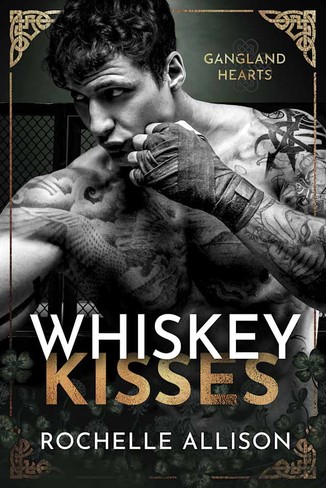 Whiskey Kisses (Gangland Hearts 2)