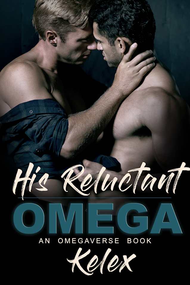 His Reluctant Omega: An MPREG Omegaverse Book (Omega Quadrant 2)