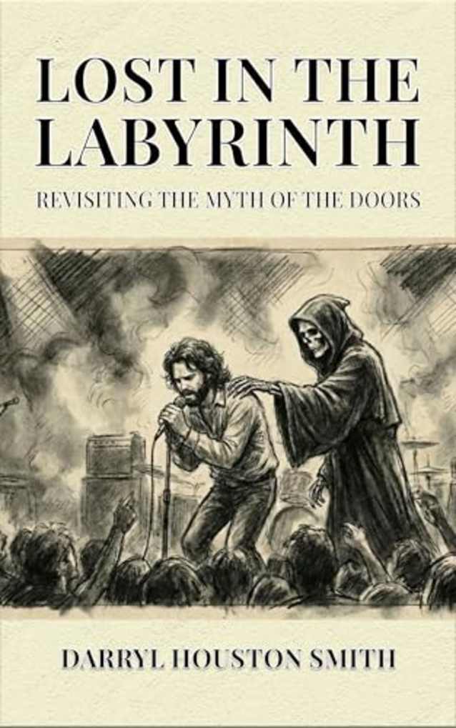 Lost in the Labyrinth : Revisiting the Myth of the Doors