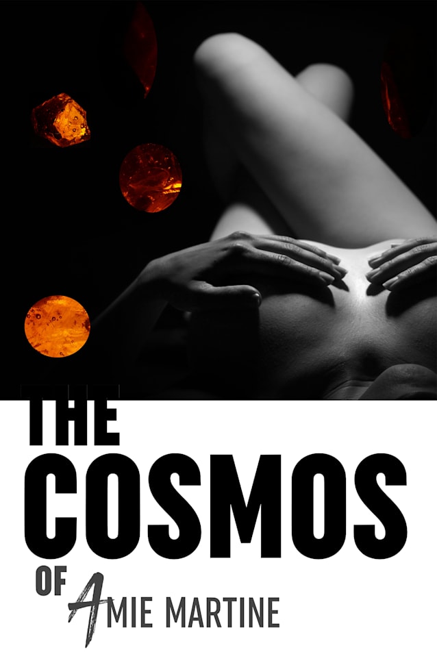The COSMOS of Amie Martine (The Amie Series Book 3)