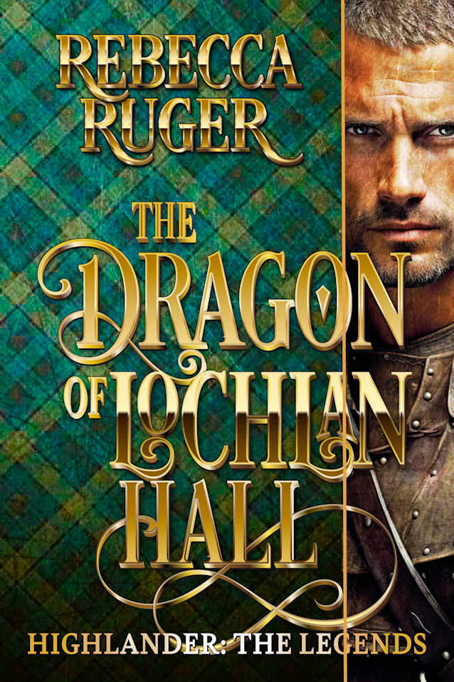 The Dragon on Lochlan Hall (Highlander: The Legends Book 9)