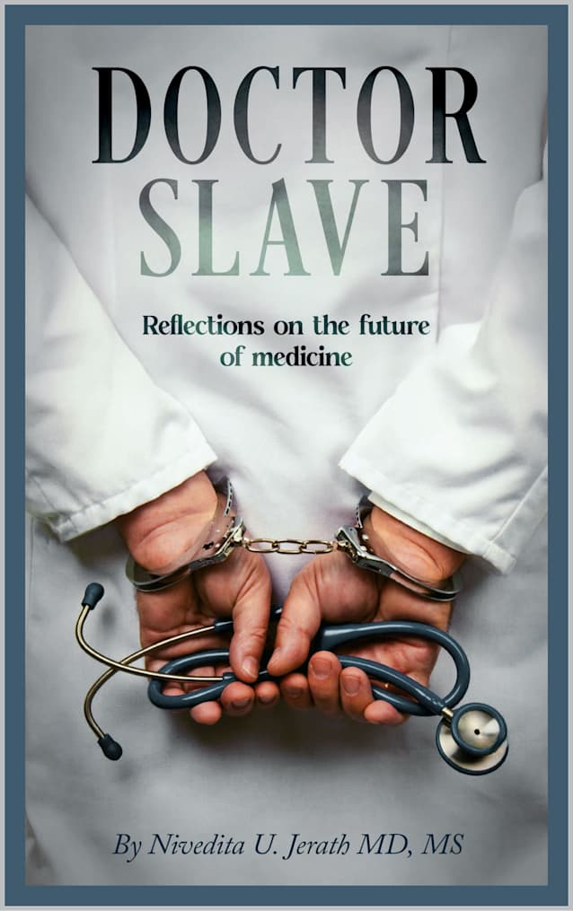 Doctor Slave: Reflections on the Future of Medicine