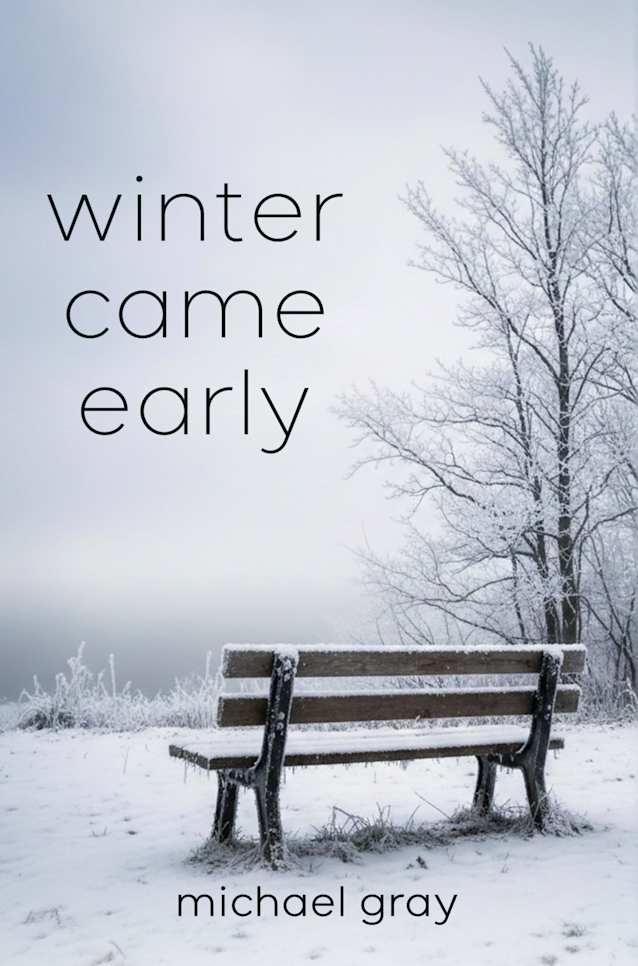 Winter Came Early