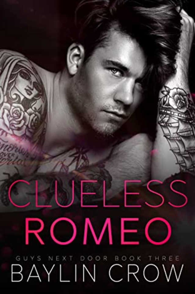 Clueless Romeo (Guys Next Door Book 3)