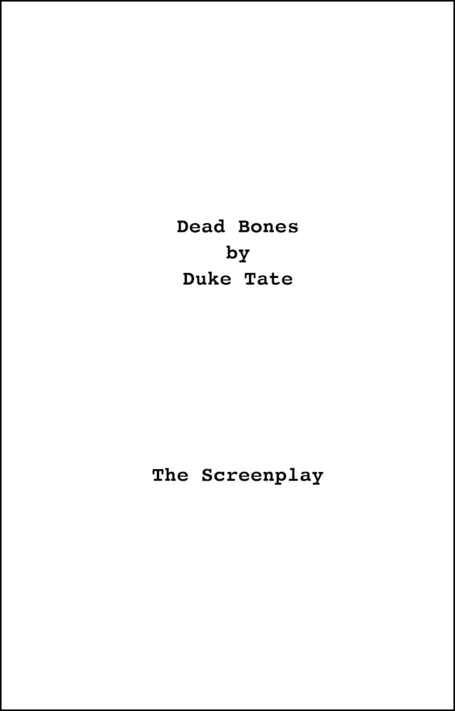 Dead Bones: The Script
