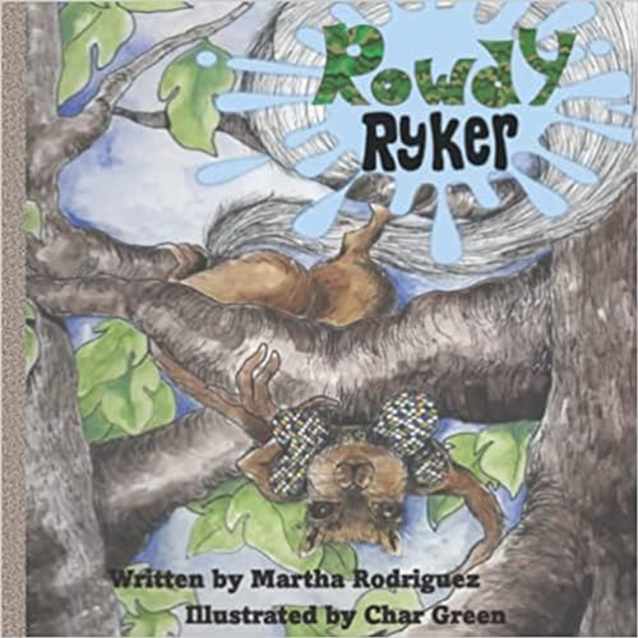 Rowdy Ryker (Life in the Trees)