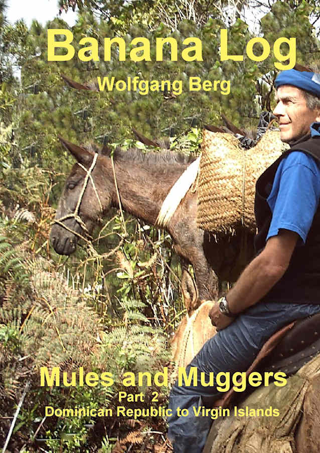 Banana Log: Mules and Muggers