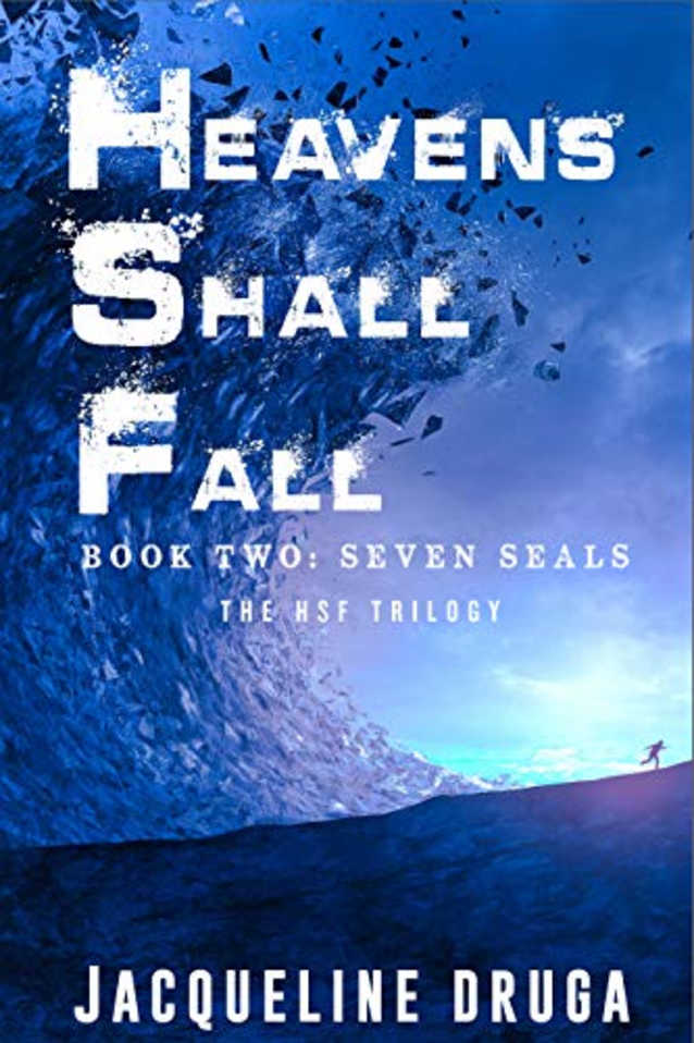 Heavens Shall Fall: Book Two: Seven Seals (HSF Trilogy 2)