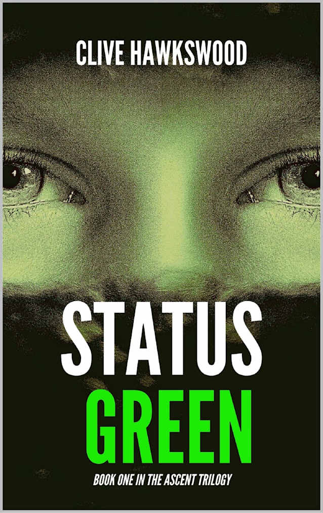 Status Green: Book One in the Ascent Trilogy