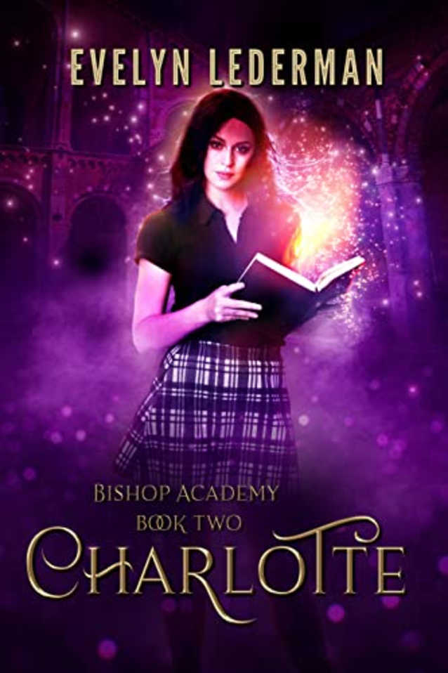 Charlotte- Bishop Academy: Book 2