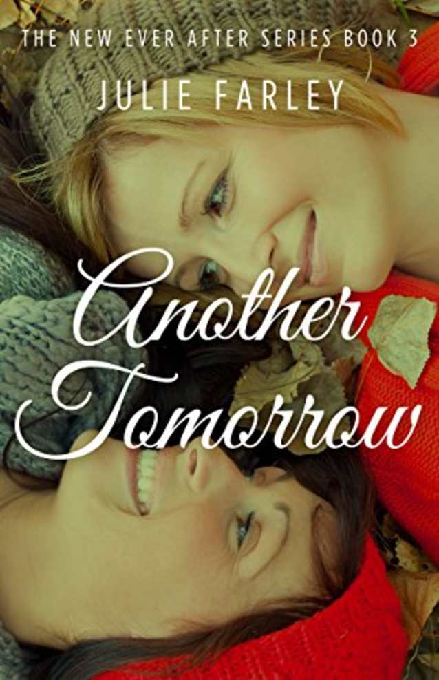 Another Tomorrow (The New Ever After Series Book 3)