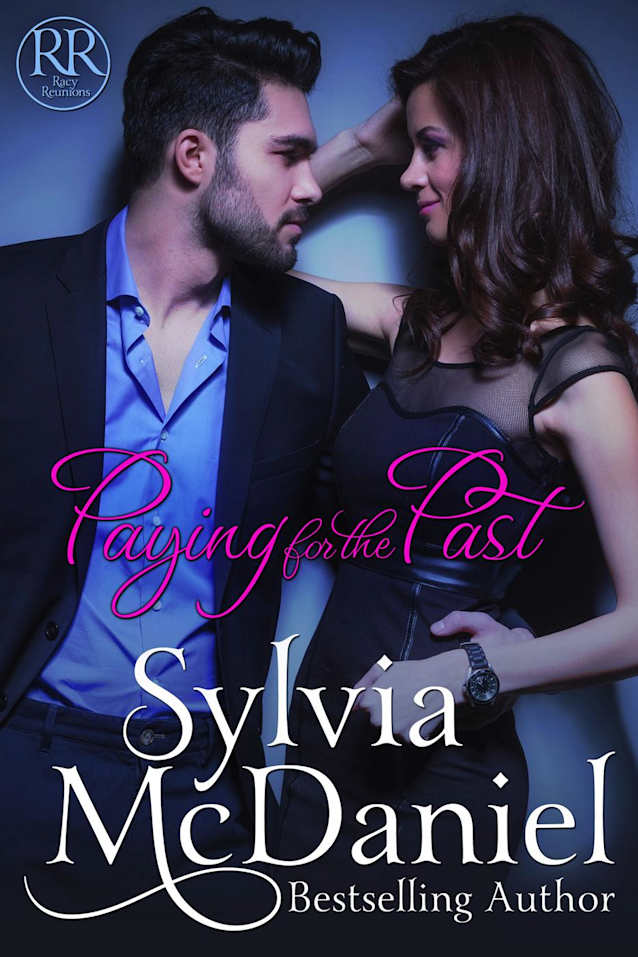 Paying For The Past (Racy Reunions, #1)